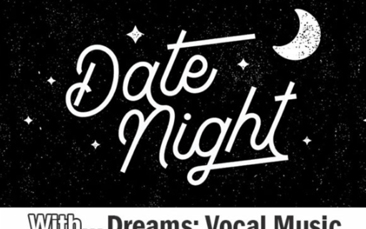 Image: Date Night With Dreams: Vocal Music