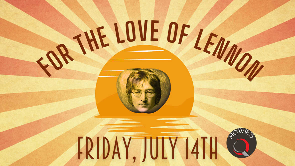 mowie-q-for-the-love-of-lennon-friday-july-14th-1-.png