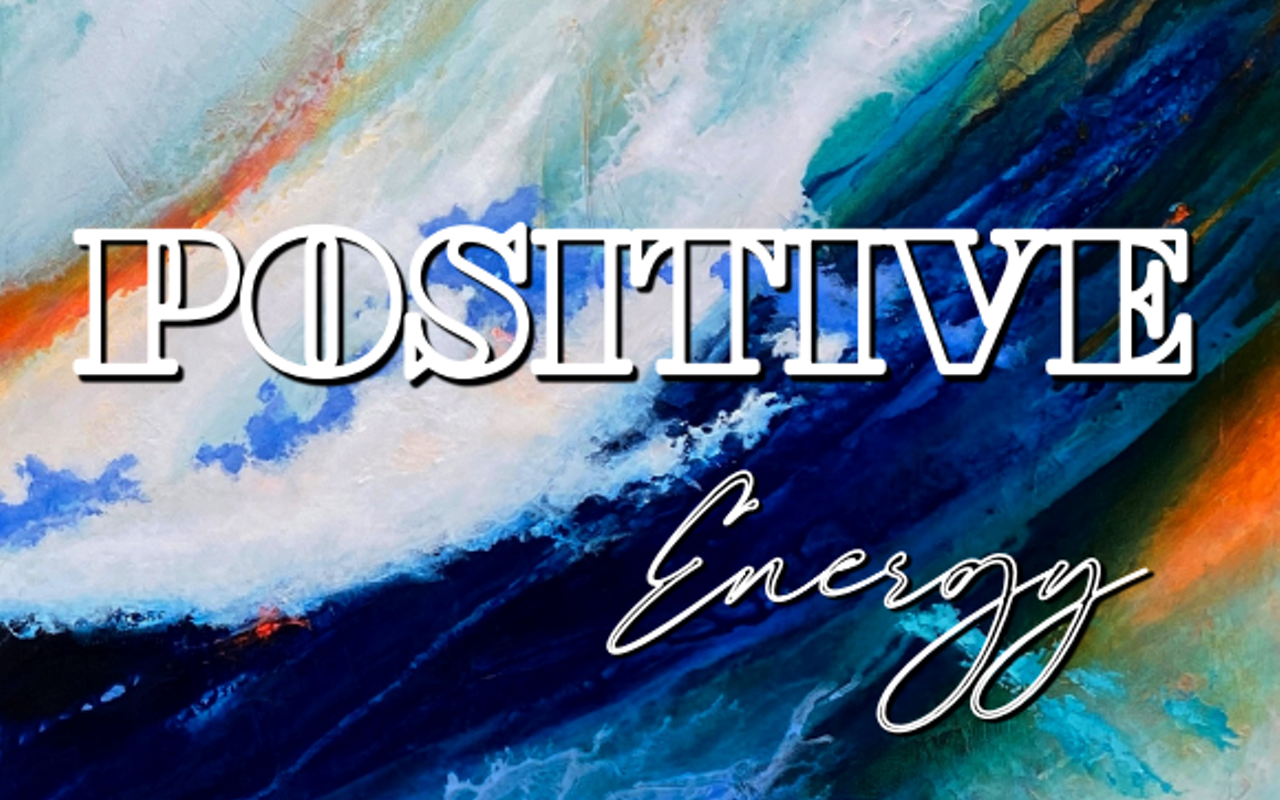 Image: "Positive Energy"