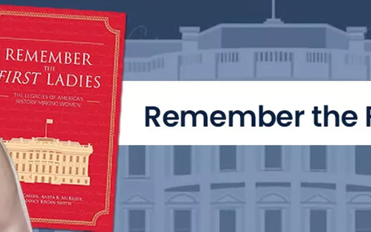 Image: Remember the First Ladies: The Legacies of America's History Making Women